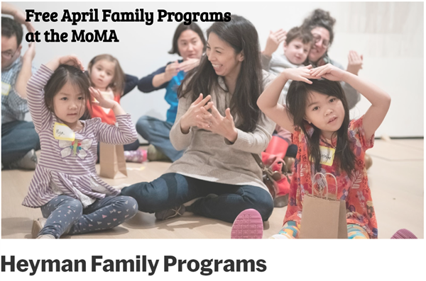 Join free April family programs at the MoMA